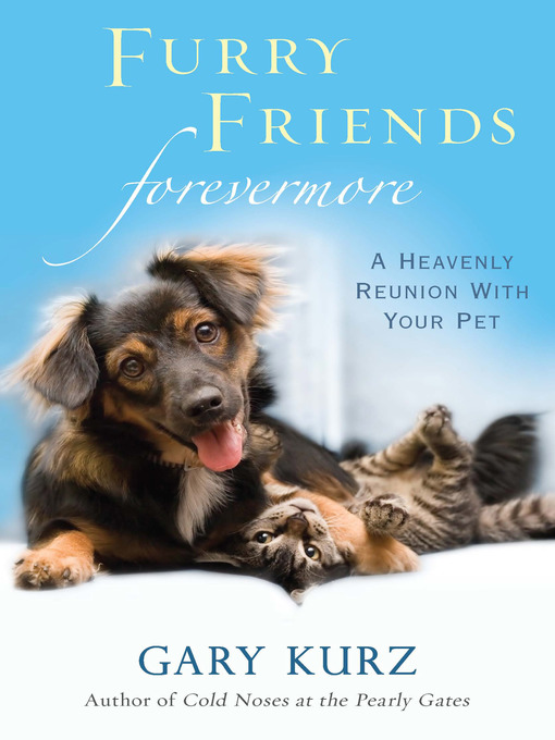 Title details for Furry Friends Forevermore by Gary Kurz - Available